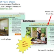 A one-size-fits-all landing page approach may be driving your cost-per-acquisition through the roof. Create more landing pages to match ad offers: Hunter Douglas example.